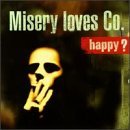 MISERY LOVES CO. - Happy? cover 