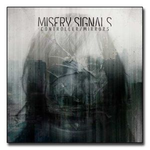 MISERY SIGNALS - Controller / Mirrors cover 