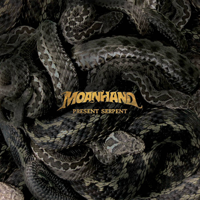 MOANHAND - Present Serpent cover 