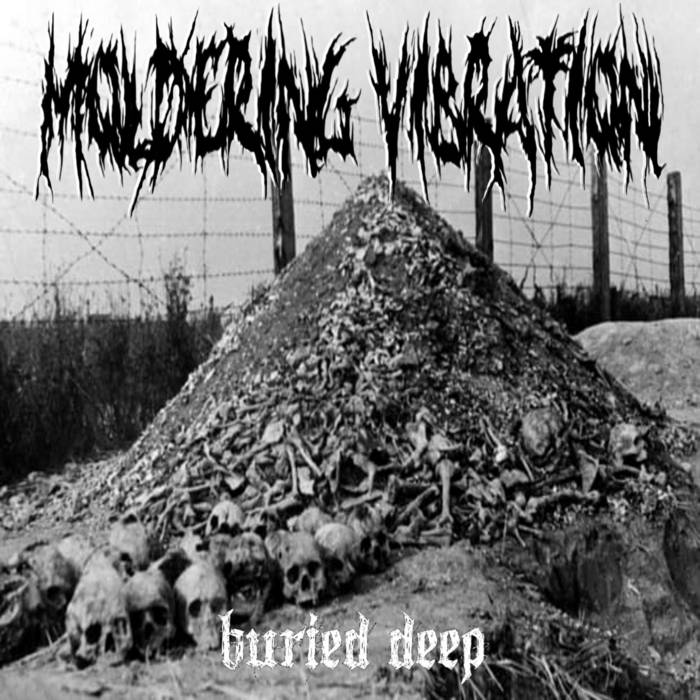 MOLDERING VIBRATION - Buried Deep cover 