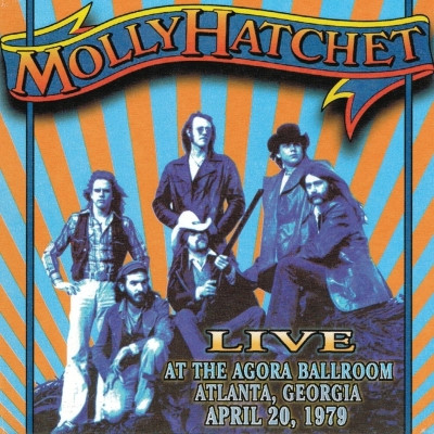 MOLLY HATCHET - Live At The Agora Ballroom, Atlanta, Georgia April 20, 1979 cover 