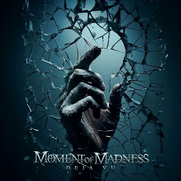 MOMENT OF MADNESS - Deja Vu cover 