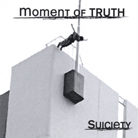 MOMENT OF TRUTH (SC) - Suiciety cover 