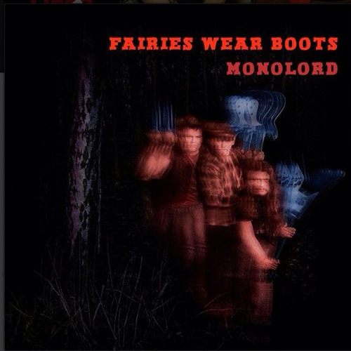 MONOLORD - Fairies Wear Boots cover 