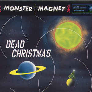 MONSTER MAGNET - Dead Christmas cover 
