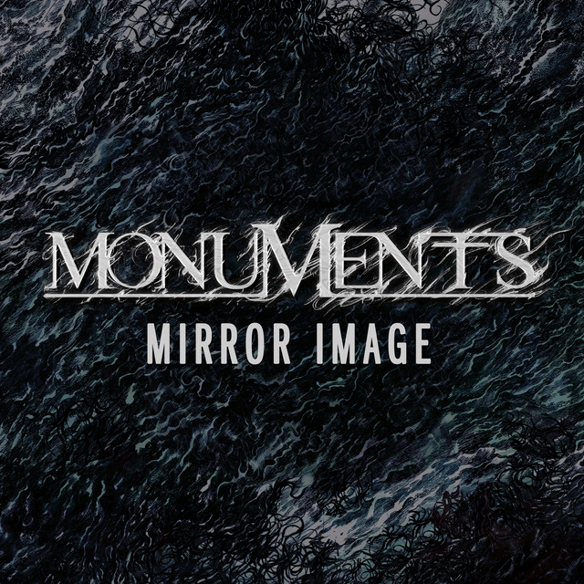 MONUMENTS - Mirror Image cover 