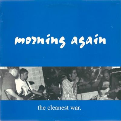 MORNING AGAIN - The Cleanest War cover 