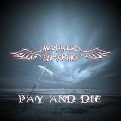 MORPHINE SUFFERING - Pay And Die cover 