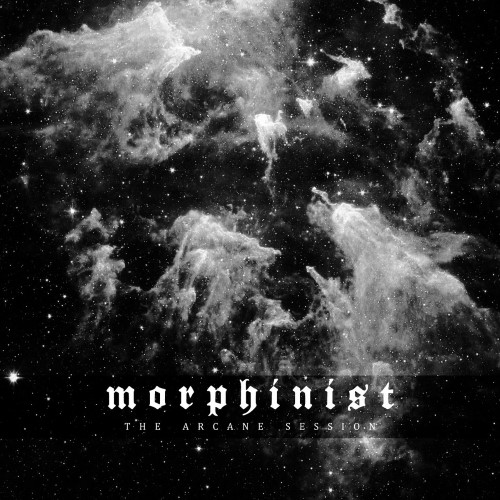MORPHINIST - The Arcane Session cover 