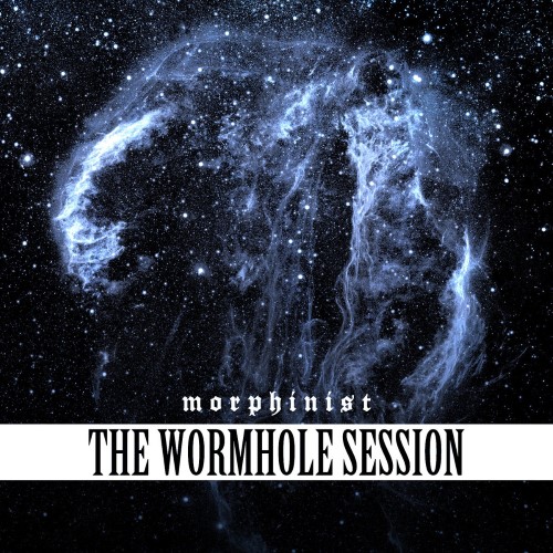 MORPHINIST - The Wormhole Session cover 