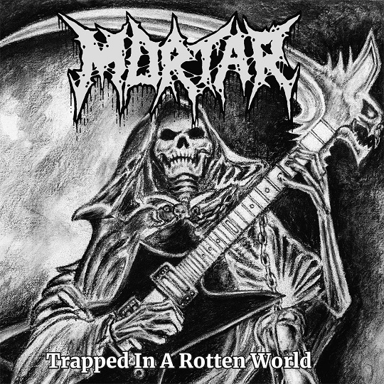 MORTAR - Trapped In A Rotten World cover 