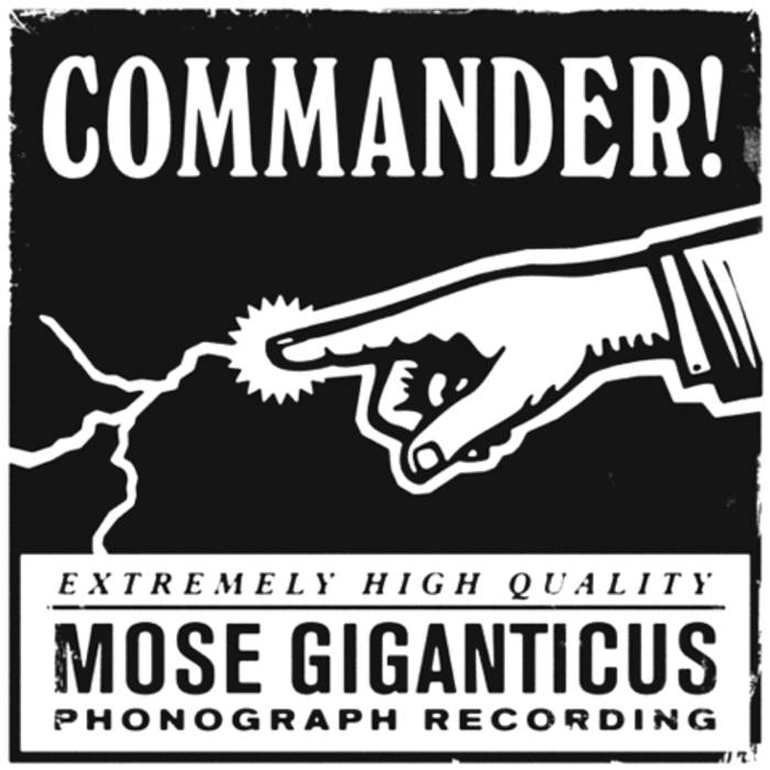 MOSE GIGANTICUS - Commander! cover 
