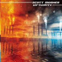 SCOTT MOSHER - Virtuality cover 
