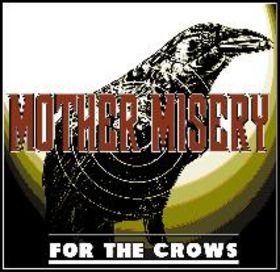 MOTHER MISERY - For the Crows cover 