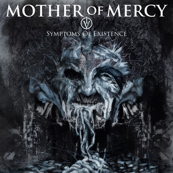 MOTHER OF MERCY - IV: Symptoms of Existence cover 