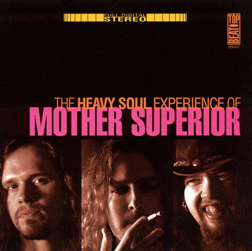 MOTHER SUPERIOR - The Heavy Soul Experience of Mother Superior cover 