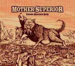 MOTHER SUPERIOR - Three Headed Dog cover 