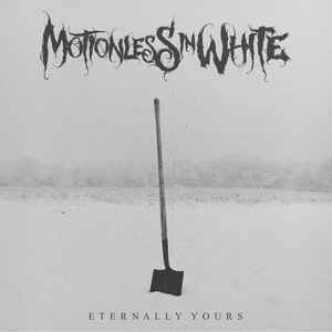 MOTIONLESS IN WHITE - Eternally Yours ‎ cover 