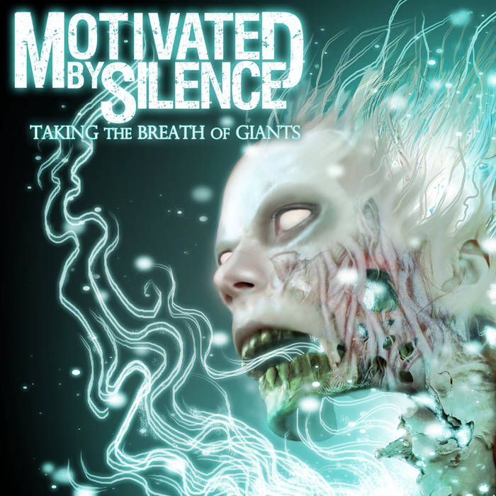 MOTIVATED BY SILENCE - Taking The Breath of Giants cover 