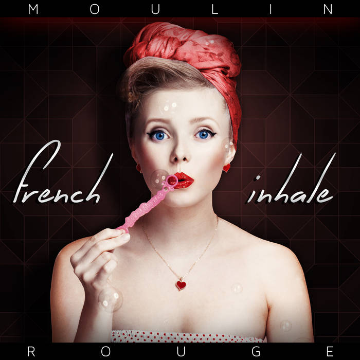 MOULINROUGE - French Inhale cover 