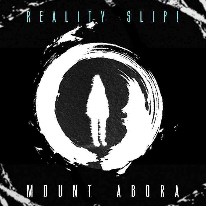 MOUNT ABORA - Reality Slip! cover 
