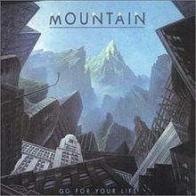 MOUNTAIN - Go for Your Life cover 
