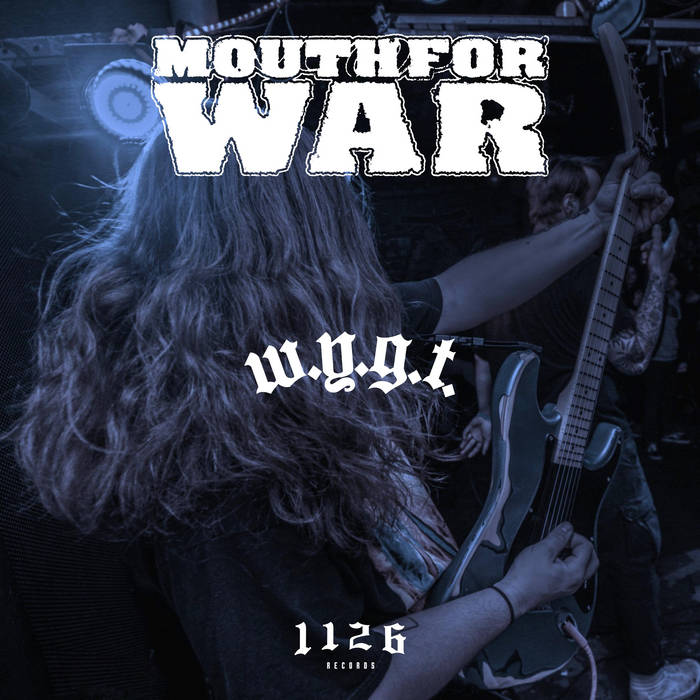 MOUTH FOR WAR - WYGT cover 