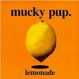MUCKY PUP - Lemonade cover 