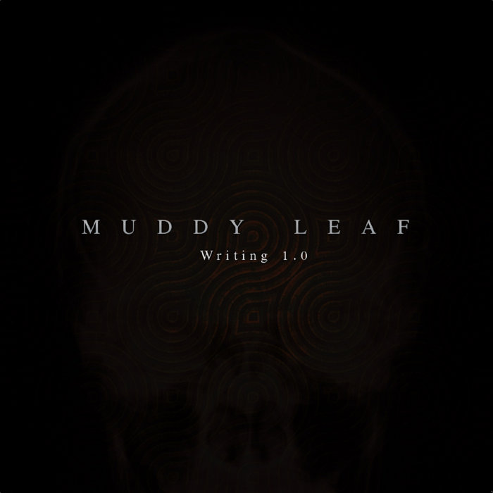 MUDDY LEAF - Writing 1​.​0 cover 