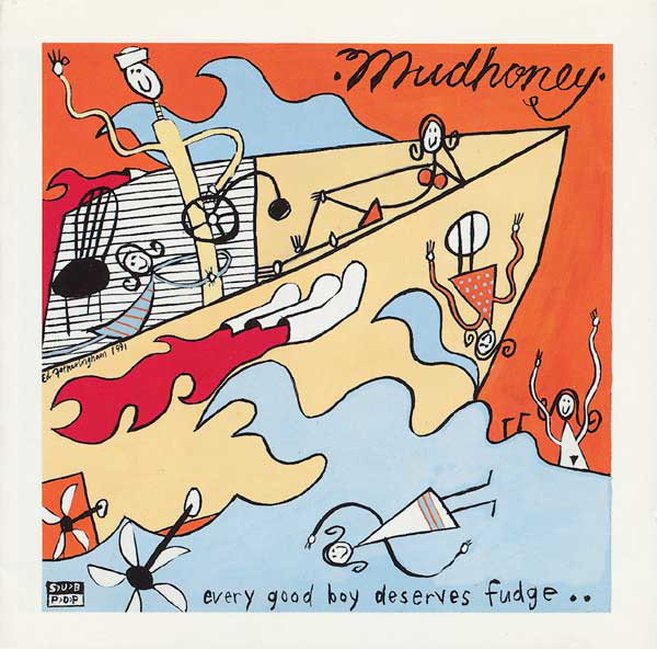 MUDHONEY - Every Good Boy Deserves Fudge cover 