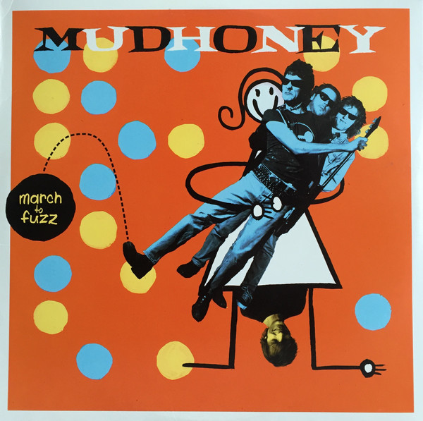 MUDHONEY - March to Fuzz cover 