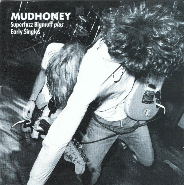 MUDHONEY - Superfuzz Bigmuff Plus Early Singles cover 