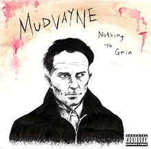 MUDVAYNE - Nothing to Gein cover 
