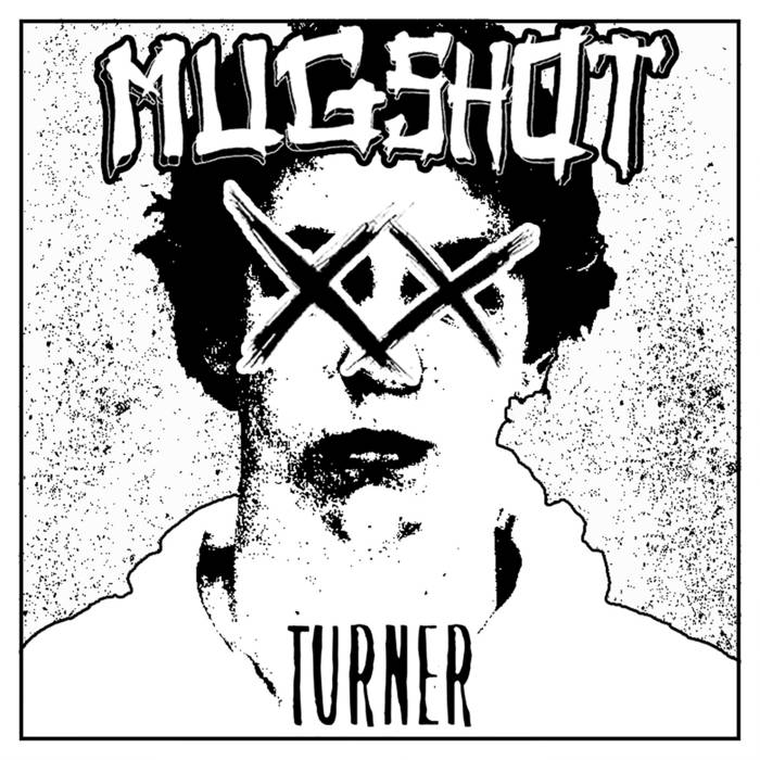 MUGSHOT - Turner cover 
