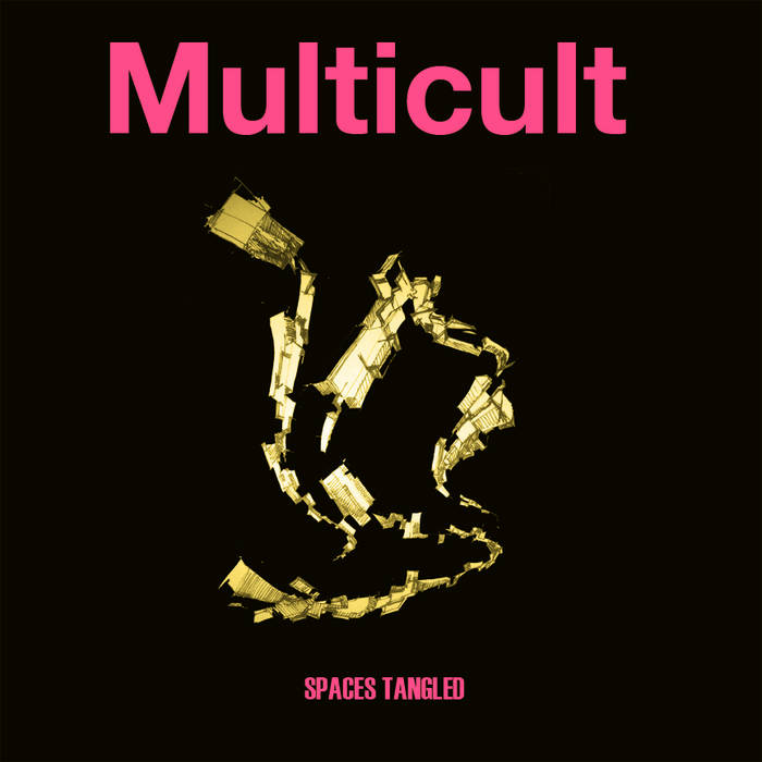MULTICULT - Spaces Tangled cover 