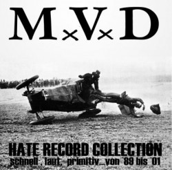 MUNDUS VULT DECIPI - Hate Record Collection (Schnell, Laut, Primitiv...Von '89 To '01) cover 