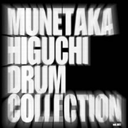 MUNETAKA HIGUCHI - Munetaka Higuchi Drum Collection cover 