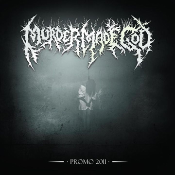 MURDER MADE GOD - Promo 2011 cover 