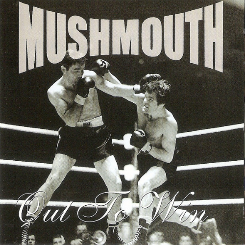 MUSHMOUTH - Out To Win cover 