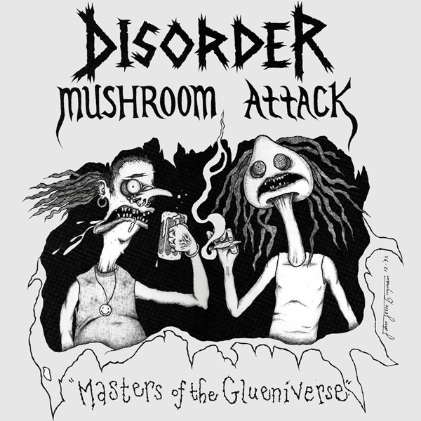 MUSHROOM ATTACK - Masters Of The Glueniverse cover 