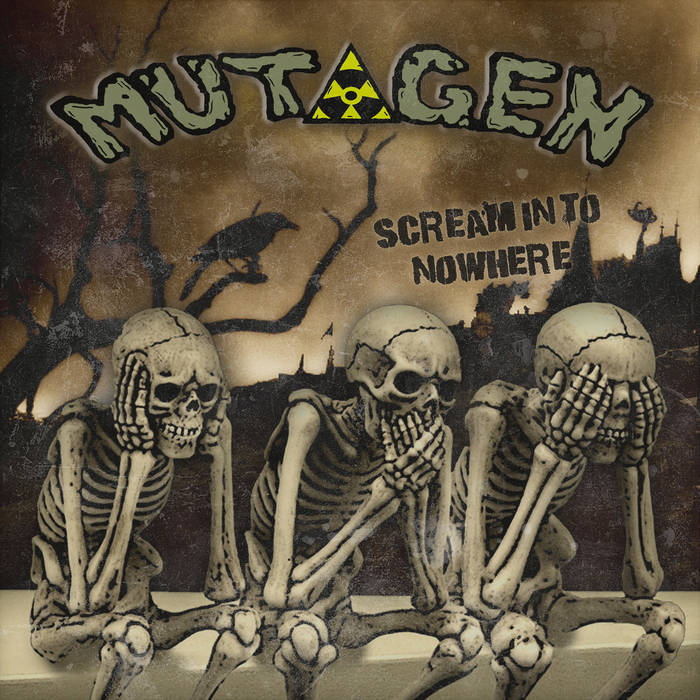 MUTAGEN - Scream Into Nowhere cover 