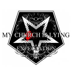 MY CHURCH IS LYING - Expectation cover 