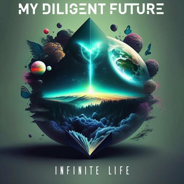 MY DILIGENT FUTURE - Infinite Life cover 