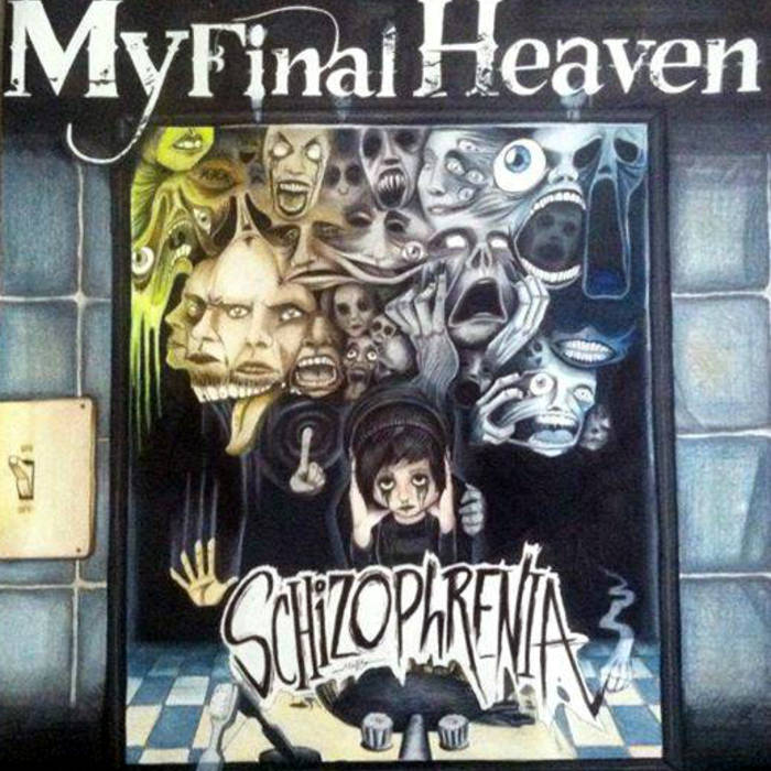 MY FINAL HEAVEN - Schizophrenia cover 