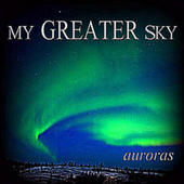 MY GREATER SKY - Auroras cover 