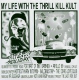MY LIFE WITH THE THRILL KILL KULT - Hit & Run Holiday cover 