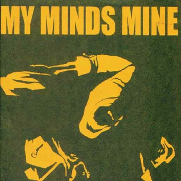 MY MINDS MINE - My Minds Mine / Violent Headache cover 