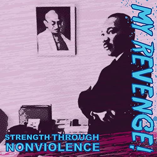 MY REVENGE! - Strength Through Nonviolence cover 