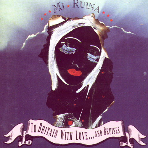 MY RUIN - To Britain With Love...And Bruises cover 