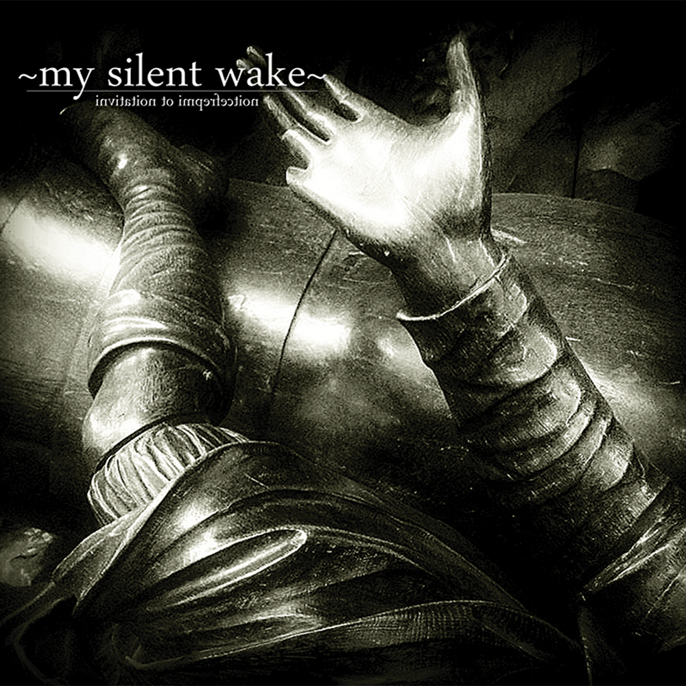 MY SILENT WAKE - Invitation To Imperfection cover 